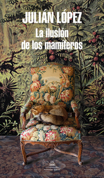 Paperback La Ilusión de Los Mamíferos / The Yearning of Mammals [Spanish] Book