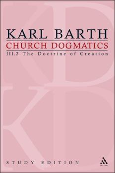 Die Kirchliche Dogmatik. Studienausgabe: Band 14. Teil III.2: Die Lehre Von Der Schopfung. 4344: Das Geschopf - Book #14 of the Church Dogmatics (Study Edition)