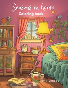 Paperback Seasons in home: Coloring book for adults Book