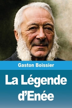 La Légende d'Enée (French Edition)