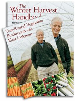 Paperback The Winter Harvest Handbook/Year-Round Vegetable Production with Eliot Coleman Set [With DVD] Book