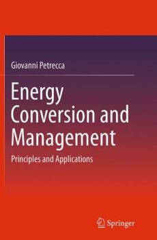 Paperback Energy Conversion and Management: Principles and Applications Book