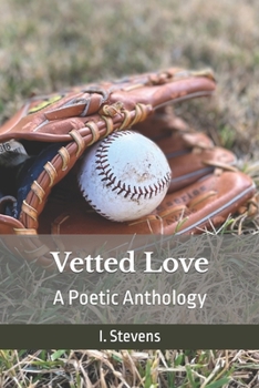 Paperback Vetted Love: A Poetic Anthology of Love Book