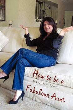 Paperback How to Be a Fabulous Aunt Book