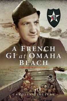 Hardcover A French GI at Omaha Beach Book