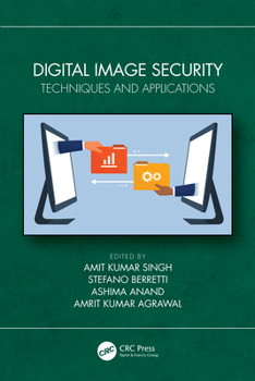 Hardcover Digital Image Security: Techniques and Applications Book