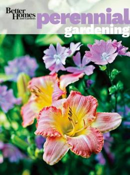 Paperback Better Homes and Gardens Perennial Gardening Book