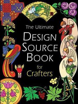 The Ultimate Design Source Book for Crafters (Design Source Book)