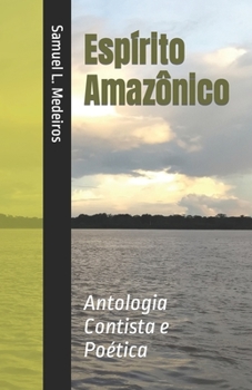 Paperback Espírito Amazônico: Antologia Contista e Poética [Portuguese] Book