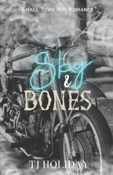 Sky & Bones: MM Southern Romance