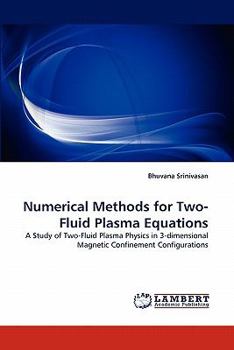 Paperback Numerical Methods for Two-Fluid Plasma Equations Book