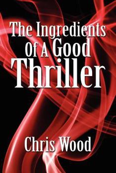 Paperback The Ingredients of a Good Thriller Book