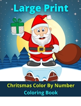Paperback Chritsmas Color By Number Coloring Book: chritsmas Color By Number Coloring Book(Mosaic Christmas Color by Number book with relaxing pages of Christma Book