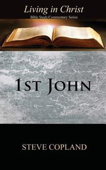 Paperback 1st John: Living in Christ: Bible Study/Commentary Series Book