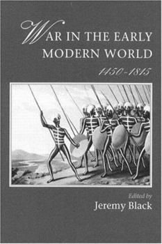 War In The Early Modern World, 1450-1815 - Book  of the Warfare and History