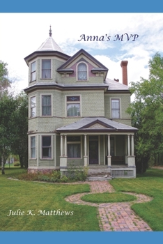 Anna's MVP: A Coming of Age Adventure