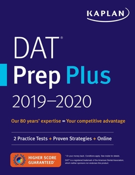Paperback DAT Prep Plus 2019-2020: 2 Practice Tests + Proven Strategies + Online Book