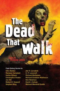 Paperback The Dead That Walk: Flesh-Eating Stories Book