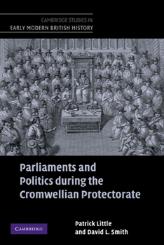 Hardcover Parliaments and Politics During the Cromwellian Protectorate Book
