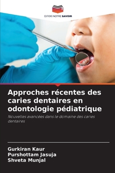 Paperback Approches récentes des caries dentaires en odontologie pédiatrique [French] Book