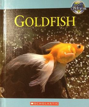 Library Binding Goldfish (Nature's Children) Book