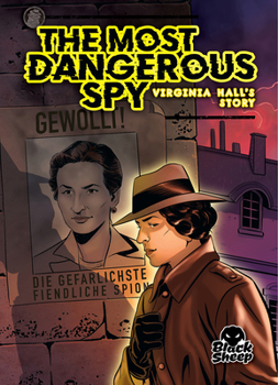 Paperback The Most Dangerous Spy: Virginia Hall's Story Book