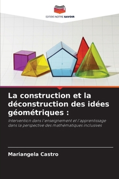 Paperback La construction et la déconstruction des idées géométriques [French] Book