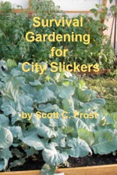 Paperback Survival Gardening for City Slickers Book