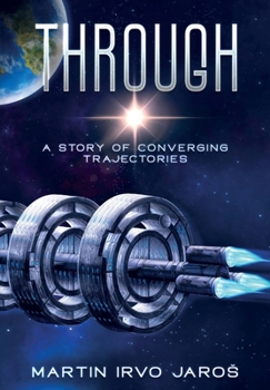 Hardcover Through: A Story of Converging Trajectories Book