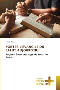 Paperback Porter l'Évangile Du Salut Aujourd'hui [French] Book