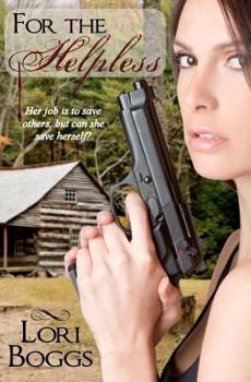 For the Helpless - Book #1 of the Detective Kelly Lowe