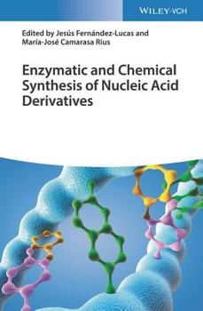 Hardcover Enzymatic and Chemical Synthesis of Nucleic Acid Derivatives Book