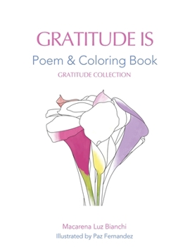 Paperback Gratitude Is: Poem and Coloring Book