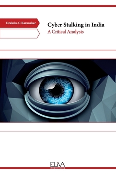 Paperback Cyber Stalking in India: A Critical Analysis Book