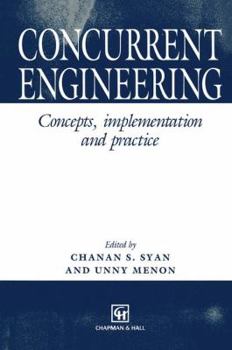 Hardcover Concurrent Engineering: Concepts, Implementation and Practice Book