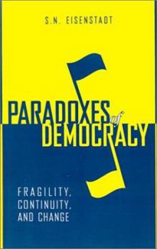 Paperback Paradoxes of Democracy: Fragility, Continuity, and Change Book