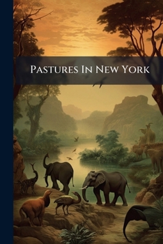 Paperback Pastures In New York Book