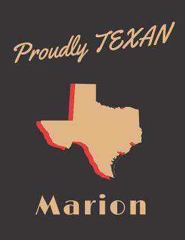 Paperback Marion Proudly Texan: Personalized with Name Lined Notebook/Journal for Women who Love Texas Book