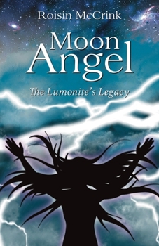 Paperback Moon Angel: The Lumonite's Legacy Book