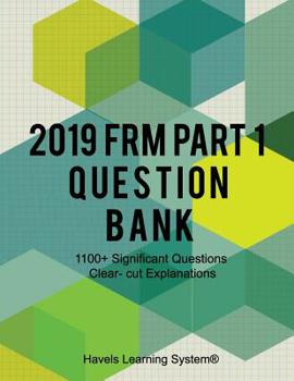 Paperback 2019 FRM Part 1 Question Bank: 1100+ Questions Topic wise Book