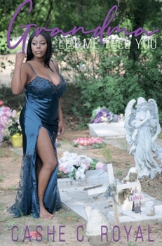 Hardcover Grandma, Let Me Tell You Book