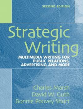 Spiral-bound Strategic Writing: Multimedia Writing for Public Relations, Advertising and More Book