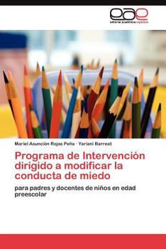 Paperback Programa de Intervención dirigido a modificar la conducta de miedo [Spanish] Book
