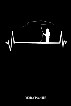 Yearly Planner: Heartbeat Flyfishing Fly Fishing Fish Anglin Fisherman Two Years Planner 2020 2021 Daily Weekly Monthly Academic Planner & Organizer ... And Goals Calendar Class Shedule For Student