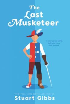 The Last Musketeer - Book #1 of the Last Musketeer