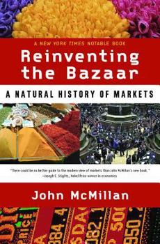 Paperback Reinventing the Bazaar: A Natural History of Markets Book