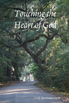 Paperback Touching the Heart of God Book