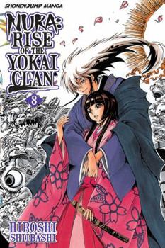 Nura: Rise of the Yokai Clan, Vol. 08 - Book #8 of the Nura: Rise of the Yokai Clan