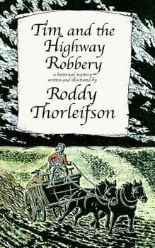 Tim and the Highway Robbery: A Murder Mystery set in the American Revolution - Book #2 of the Tim Euston