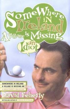 Hardcover Somewhere in Ireland, a Village Is Missing an Idiot Book
